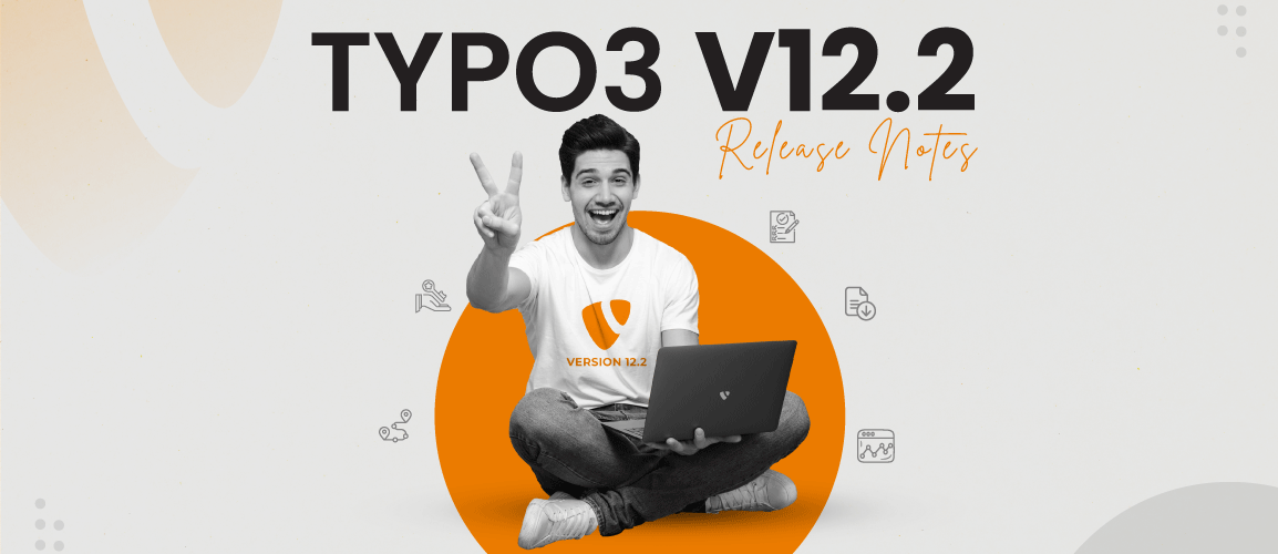 [Translate to German:] TYPO3V12.2: Release Notes